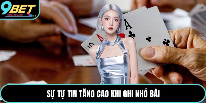 Sự tự tin tăng cao khi ghi nhớ bài